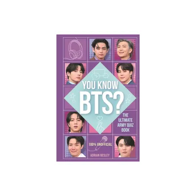 You Know Bts? - by Adrian Besley (Paperback)