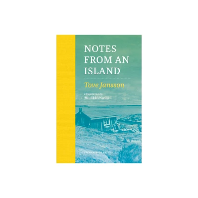 Notes from an Island - by Tove Jansson (Hardcover)