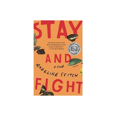 Stay and Fight - by Madeline Ffitch (Paperback)