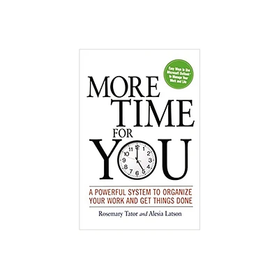 More Time for You - by Rosemary Tator & Alesia Latson (Paperback)