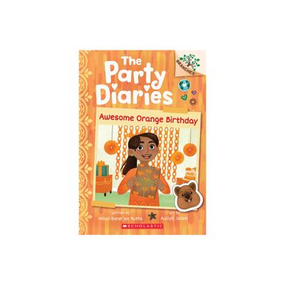 Awesome Orange Birthday: A Branches Book (the Party Diaries #1