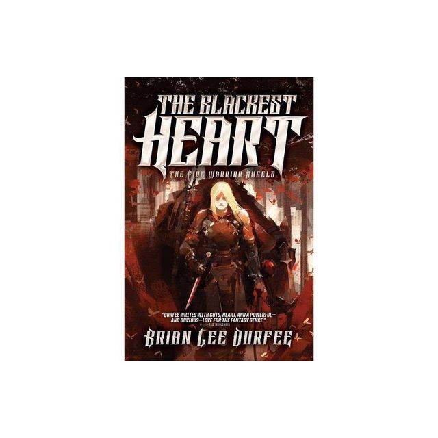 The Blackest Heart - (Five Warrior Angels) by Brian Lee Durfee (Paperback)