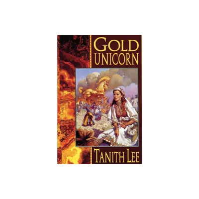 Gold Unicorn - by Tanith Lee (Paperback)