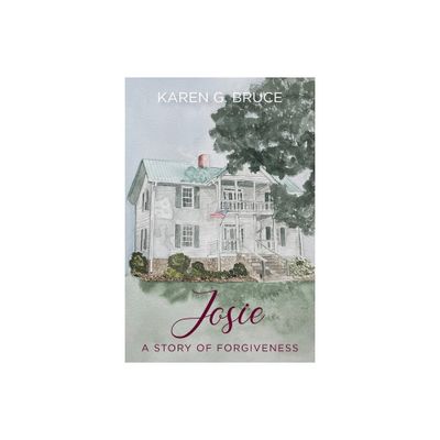 Josie - by Karen G Bruce (Paperback)