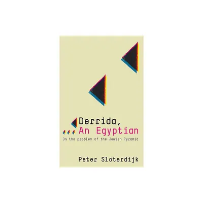 Derrida, an Egyptian - by Peter Sloterdijk (Paperback)