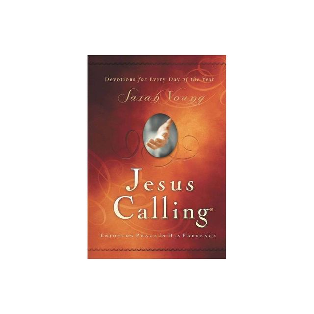 Jesus Calling: Enjoying Peace in His Presence (Hardcover) (Sarah Young)