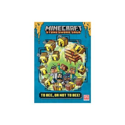 To Bee, Or Not to Bee! (Minecraft Stonesword Saga #4) - by Nick Eliopulos (Hardcover)