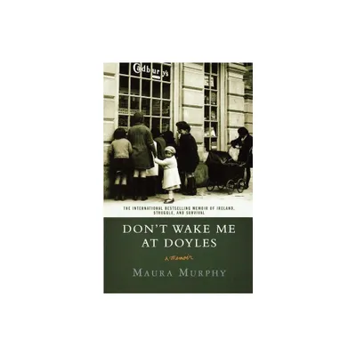 Dont Wake Me at Doyles - by Maura Murphy (Paperback)