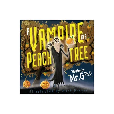 A Vampire in a Peach Tree - by Christopher Gregory (Paperback)