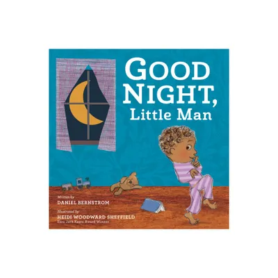 Good Night, Little Man - by Daniel Bernstrom (Hardcover)