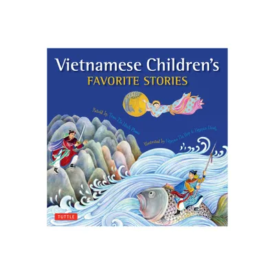 Vietnamese Childrens Favorite Stories - (Favorite Childrens Stories) by Phuoc Thi Minh Tran (Hardcover)