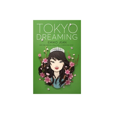 Tokyo Dreaming - (Tokyo Ever After) by Emiko Jean (Paperback)