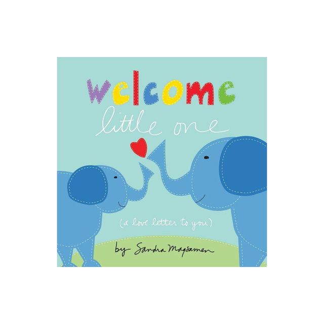 Welcome Little One by Sandra Magsamen (Board Book)