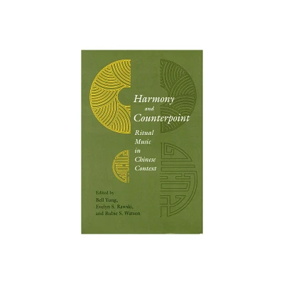 Harmony and Counterpoint - by Bell Yung & Evelyn S Rawski & Rubie S Watson (Hardcover)