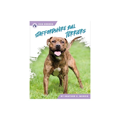 Staffordshire Bull Terriers - by Heather C Morris (Paperback)