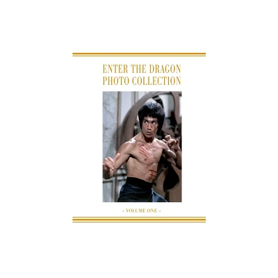 Enter the Dragon Bruce Lee Vol 1 - by Ricky Baker (Hardcover)