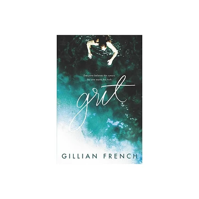 Grit - by Gillian French (Paperback)