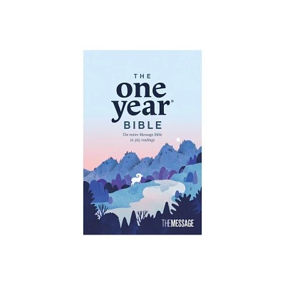 The One Year Bible the Message (Softcover) - by Eugene H Peterson (Paperback)