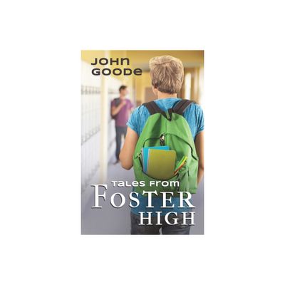 Tales from Foster High - 2nd Edition by John Goode (Paperback)