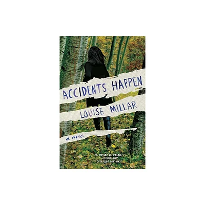 Accidents Happen - by Louise Millar (Paperback)