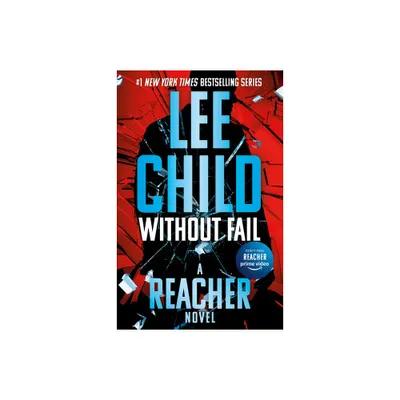 Without Fail - (Jack Reacher) 2nd Edition by Lee Child (Paperback)