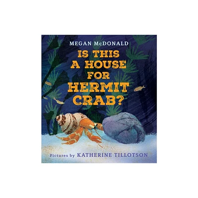 Is This a House for Hermit Crab? - by Megan McDonald (Hardcover)