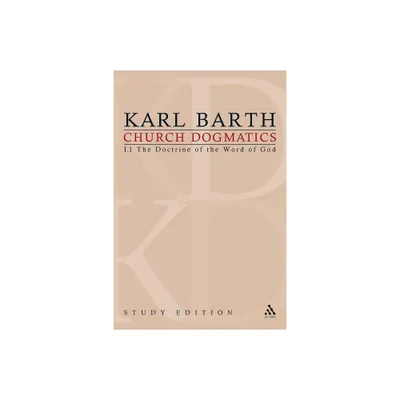 Church Dogmatics Study Edition 1 - by Karl Barth (Paperback)