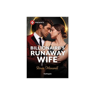 Billionaires Runaway Wife - by Rosie Maxwell (Paperback)