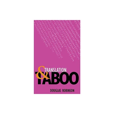 Translation and Taboo - by Douglas Robinson (Hardcover)