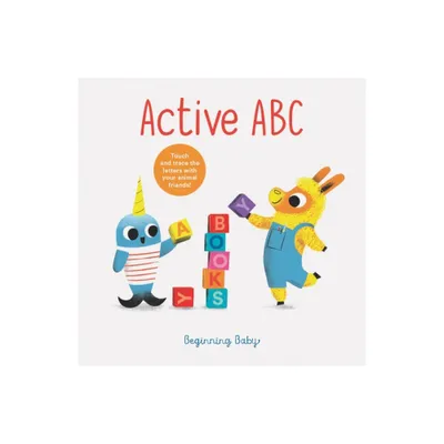 Active ABC - (Beginning Baby) by Chronicle Books (Board Book)