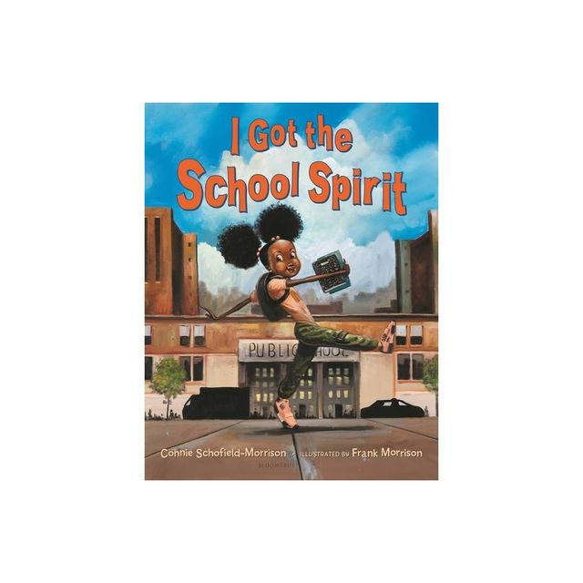 I Got the School Spirit - by Connie Schofield-Morrison (Hardcover)