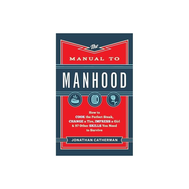 Manual to Manhood - (Hardcover)