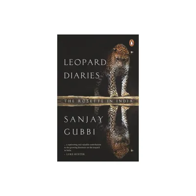 Leopard Diaries - by Sanjay Gubbi (Paperback)