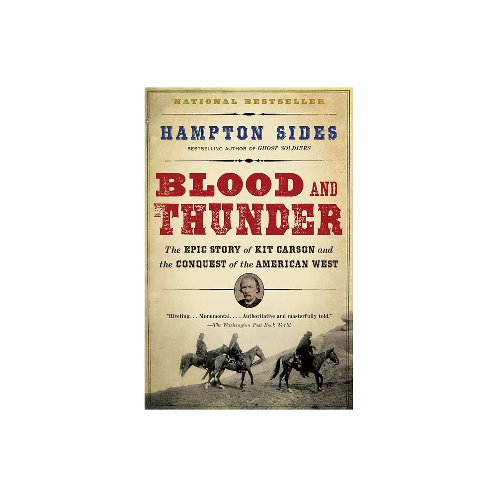 Blood and Thunder - by Hampton Sides (Paperback)