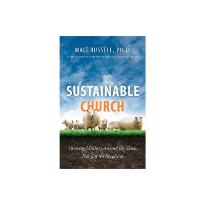 Sustainable Church - by Walt Russell (Paperback)