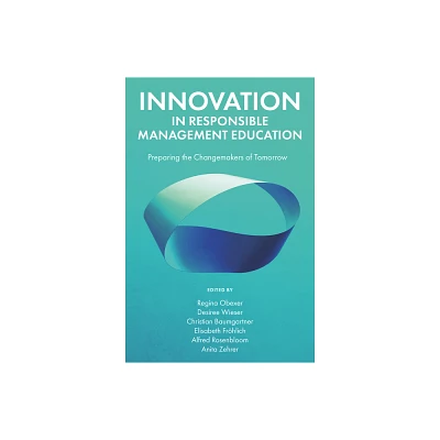 Innovation in Responsible Management Education - (Hardcover)