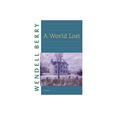 A World Lost - (Port William) by Wendell Berry (Paperback)