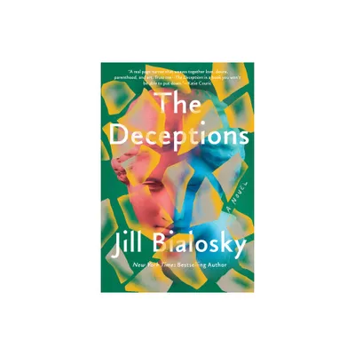 The Deceptions - by Jill Bialosky (Paperback)