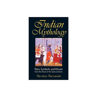 Indian Mythology - by Devdutt Pattanaik (Paperback)