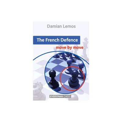 The French Defence - by Damian Lemos (Paperback)