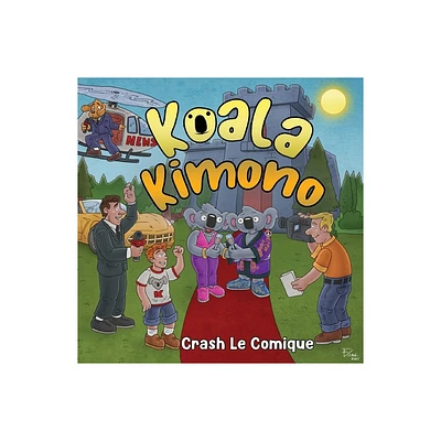 Koala Kimono - by Crash Le Comique (Paperback)