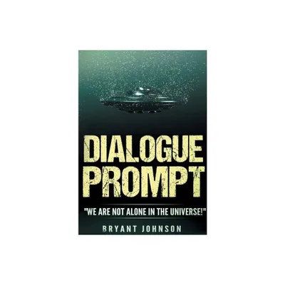 Dialogue Prompt - by Johnson Bryant (Paperback)