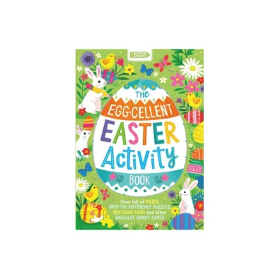 The Egg-Cellent Easter Activity Book - by Buster Books (Paperback)