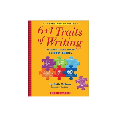 6+1 Traits of Writing - by Ruth Culham (Paperback)