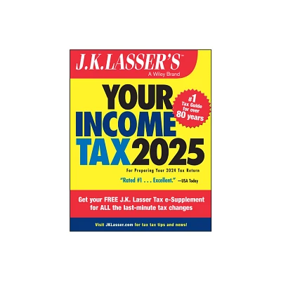 J.K. Lassers Your Income Tax 2025 - 4th Edition by J K Lasser Institute (Paperback)