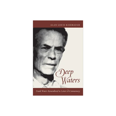 Deep Waters - Annotated by Alan Louis Kishbaugh (Hardcover)