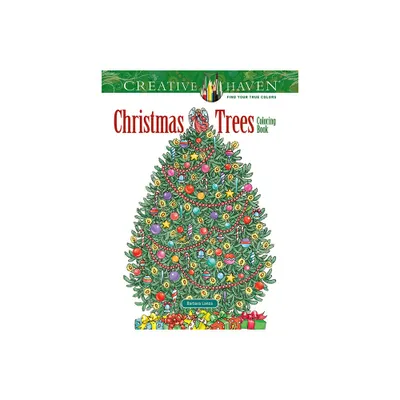 Creative Haven Christmas Trees Coloring Book - (Adult Coloring Books: Christmas) by Barbara Lanza (Paperback)