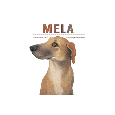 Mela - by Maddalena Schiavo (Hardcover)