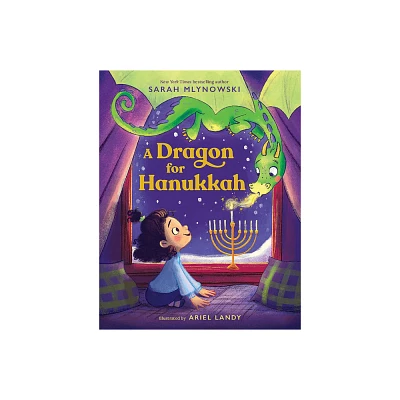 A Dragon for Hanukkah - by Sarah Mlynowski (Hardcover)