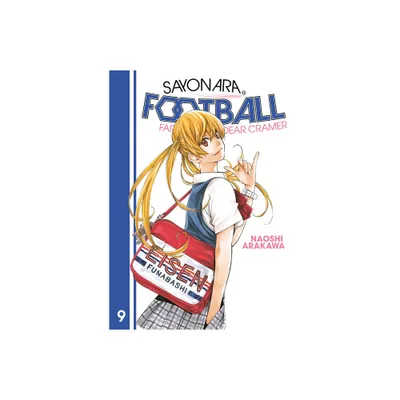 Sayonara, Football 9 - by Naoshi Arakawa (Paperback)